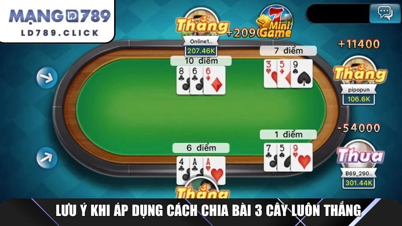 Lưu ý khi áp dụng cách chia bài 3 cây luôn thắng