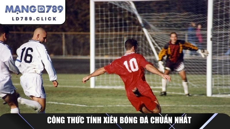 Công thức tính xiên bóng đá chuẩn nhất