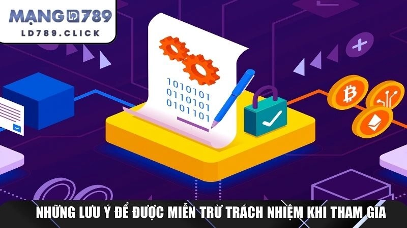 Những lưu ý để được miễn trừ trách nhiệm khi tham gia